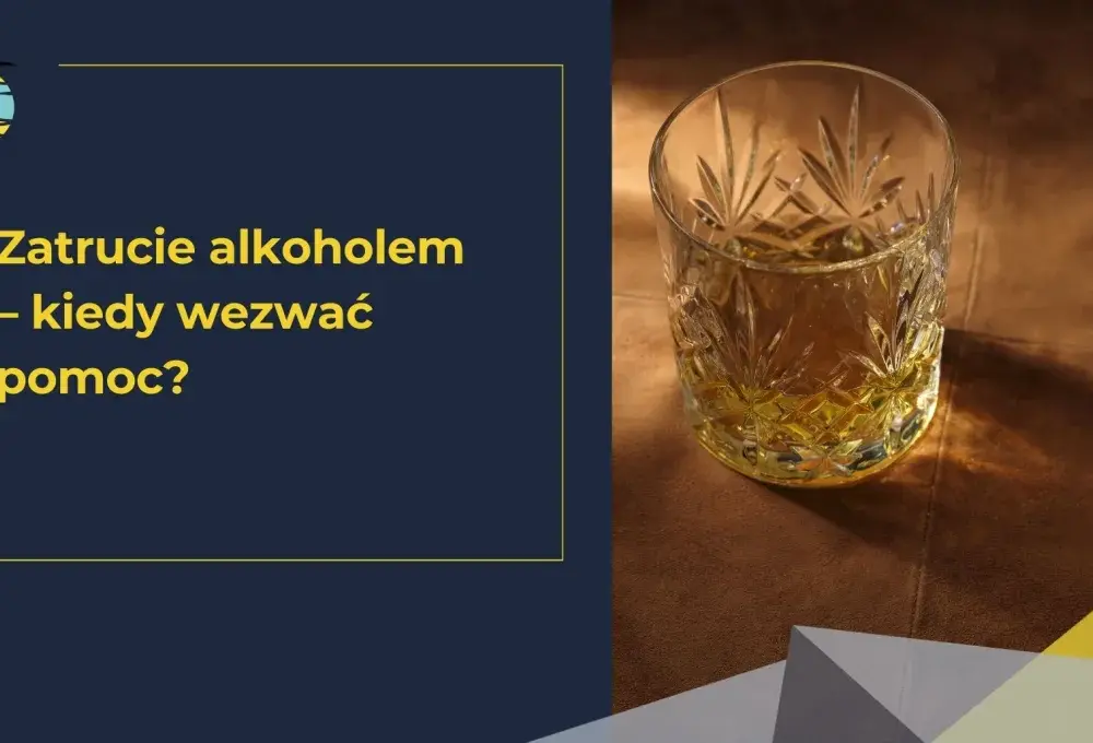Zatrucie alkoholem - Kiedy jest śmiertelne? Objawy i pomoc