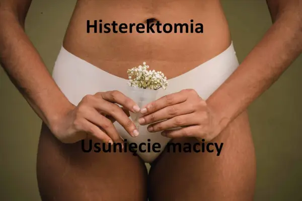 Choroby po usunięciu macicy - które objawy są niepokojące?